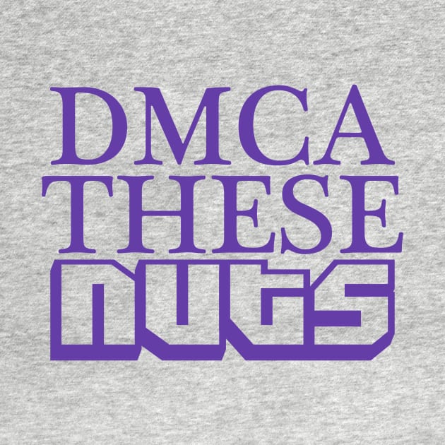 DMCA These Nuts by RobSwitch